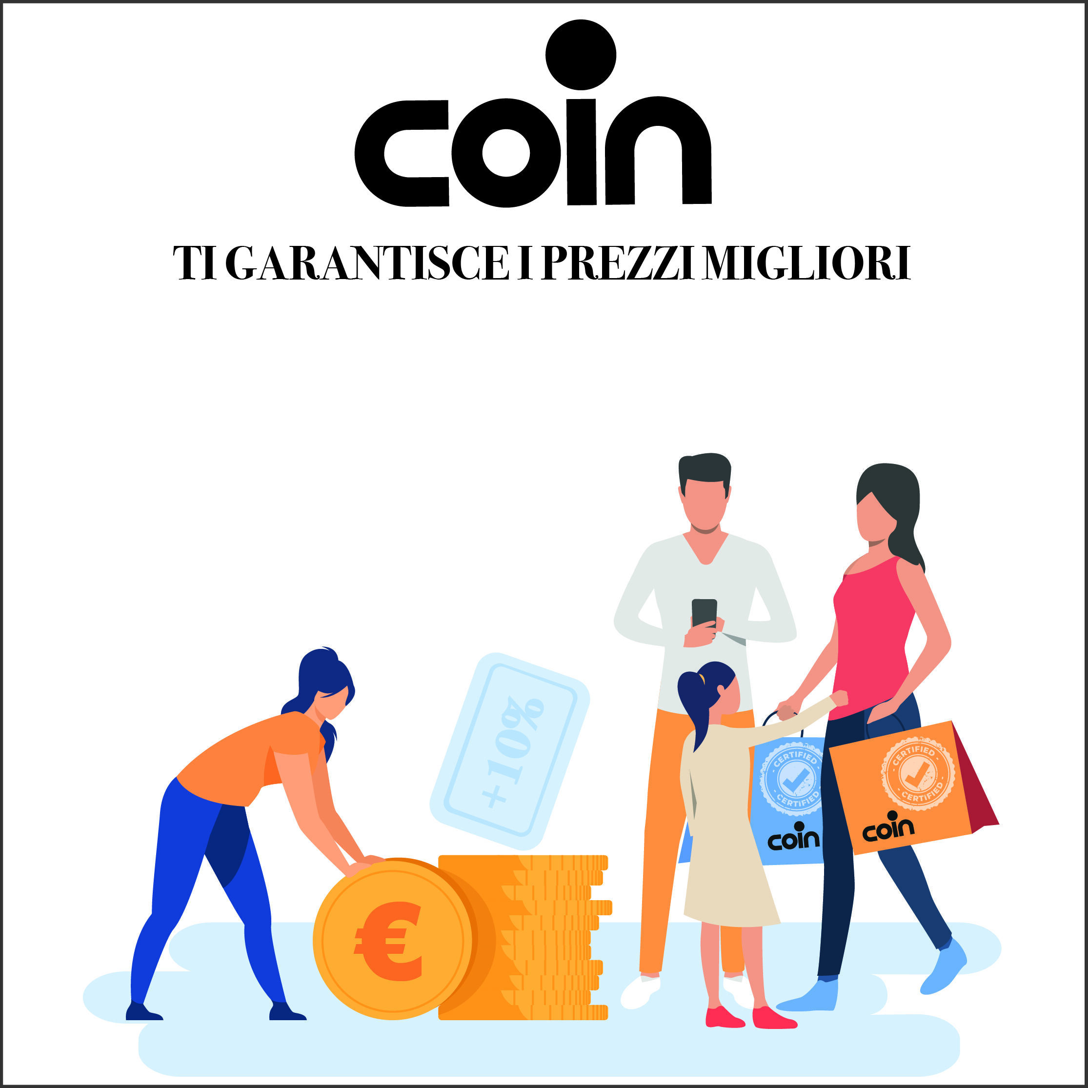 Coin ti garantisce i prezzi migliori